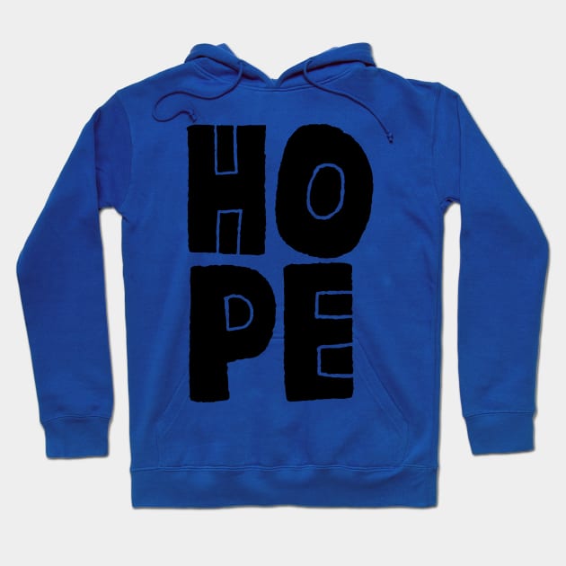 H O P E Hoodie by MatthewTaylorWilson